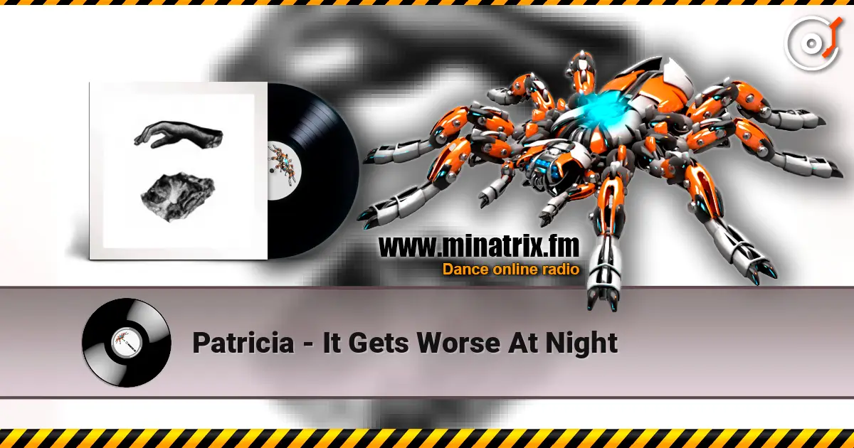 Patricia - It Gets Worse At Night ������� ���������