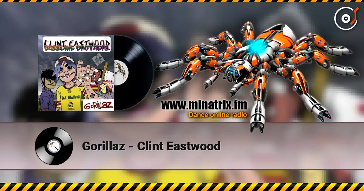Gorillaz - Clint Eastwood слухати онлайн у високій якості | Minatrix.FM