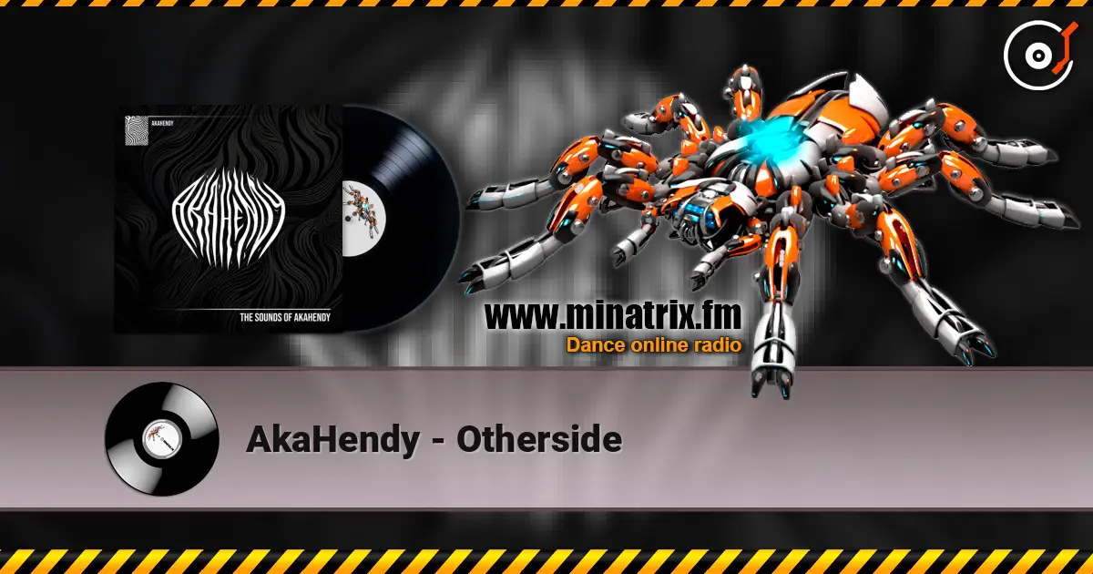 AkaHendy - Otherside слухати онлайн у високій якості | Minatrix.FM