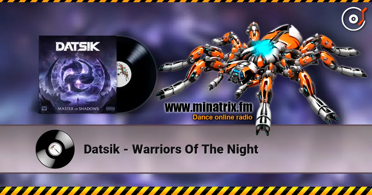 Datsik - Warriors Of The Night ������� ���������