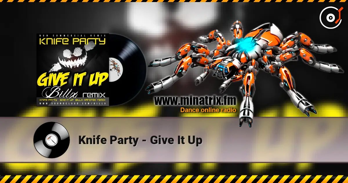 Knife Party - Give It Up ������� ���������