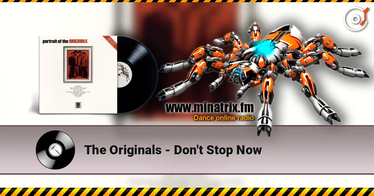 The Originals - Don't Stop Now ������� ���������