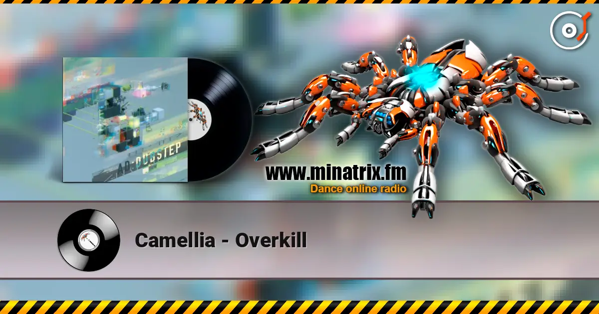 Camellia - Overkill listen online in high quality | Minatrix.FM