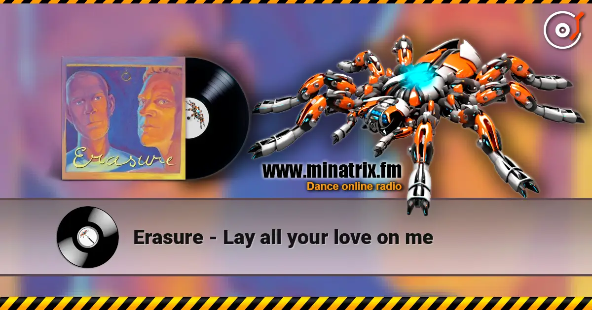 Erasure - Lay all your love on me ������� ���������