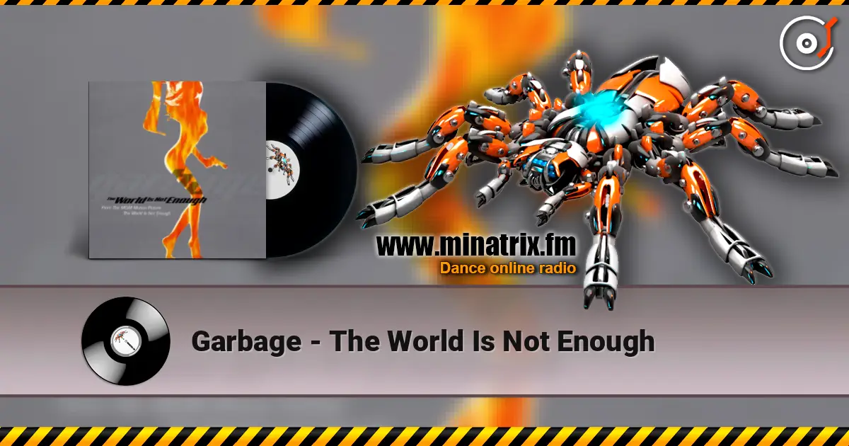 Garbage - The World Is Not Enough ������� ���������