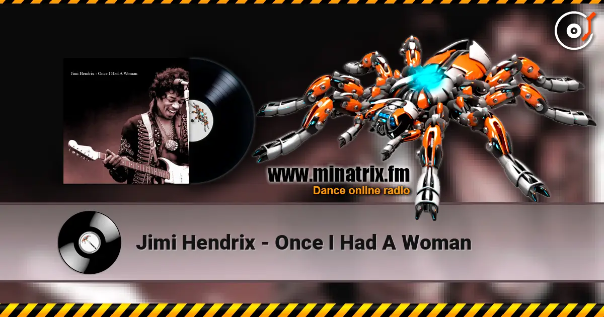 Jimi Hendrix - Once I Had A Woman слухати онлайн у високій якості | Minatrix.FM