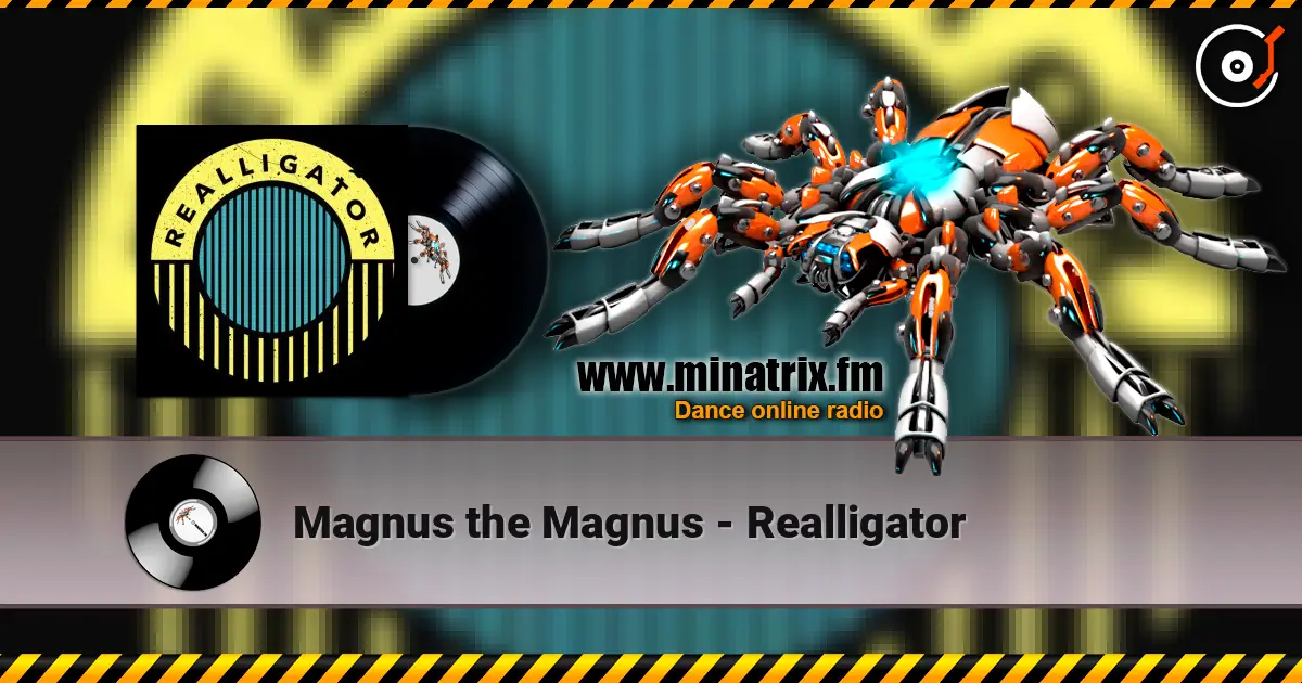 Magnus the Magnus - Realligator слухати онлайн у високій якості | Minatrix.FM