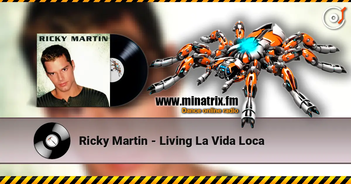 Ricky Martin - Living La Vida Loca слухати онлайн у високій якості | Minatrix.FM