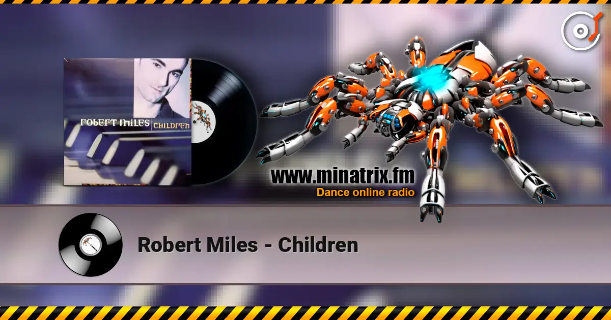 Robert Miles - Children слухати онлайн у високій якості | Minatrix.FM