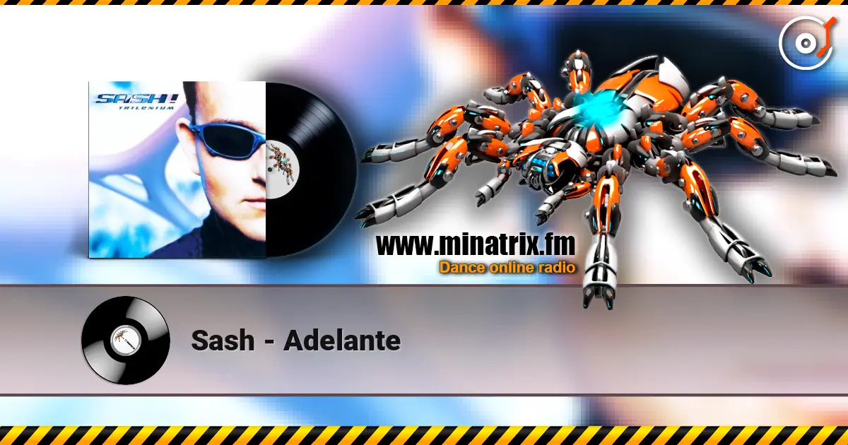 Sash - Adelante слухати онлайн у високій якості | Minatrix.FM