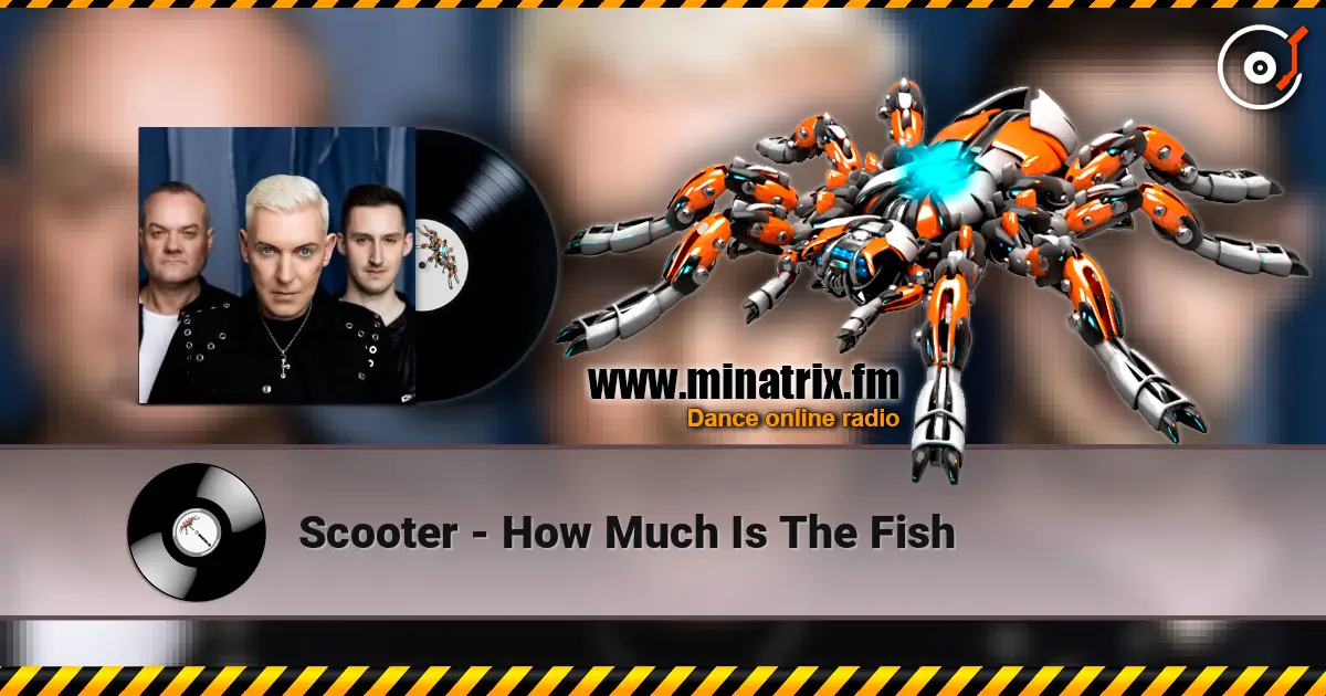 Scooter - How Much Is The Fish ������� ���������