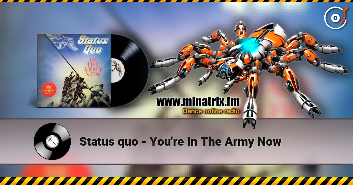 Status quo - You're In The Army Now ������� ���������