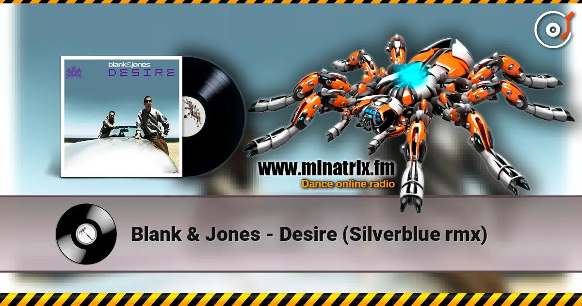 Blank & Jones - Desire (Silverblue rmx) ������� ���������