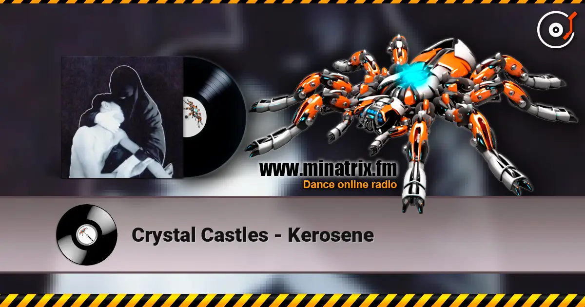 Crystal Castles - Kerosene ������� ���������