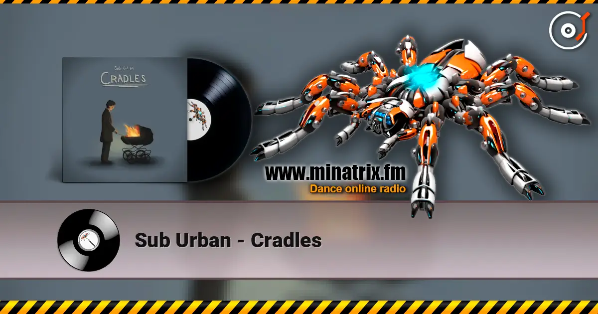 Sub Urban - Cradles слухати онлайн у високій якості | Minatrix.FM