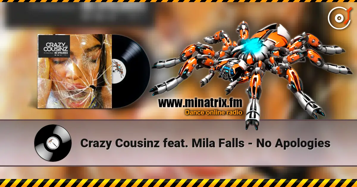 Crazy Cousinz feat. Mila Falls - No Apologies ������� ���������