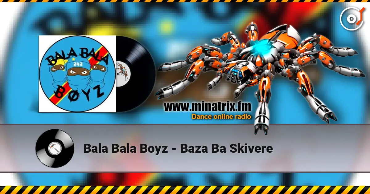 Bala Bala Boyz - Baza Ba Skivere ������� ���������