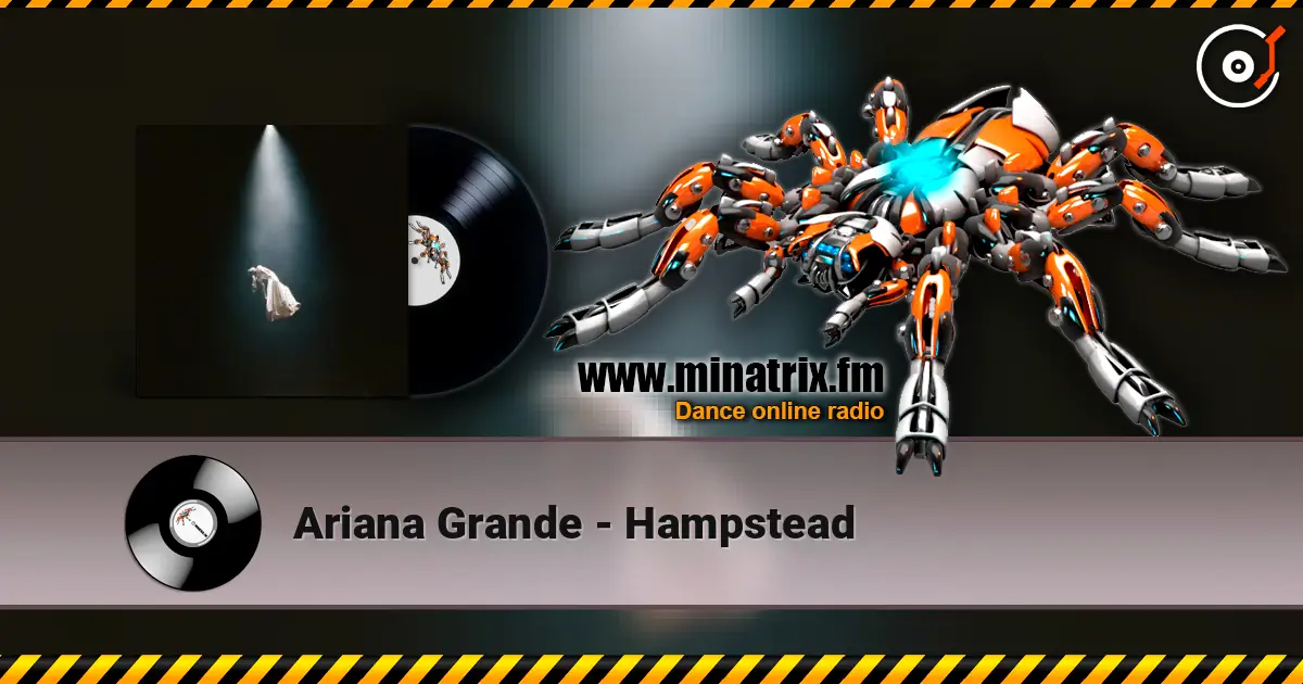 Ariana Grande - Hampstead ������� ���������