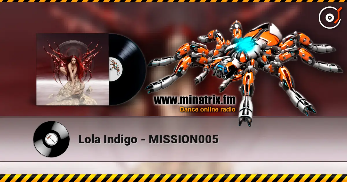 Lola Indigo - MISSION005 ������� ���������