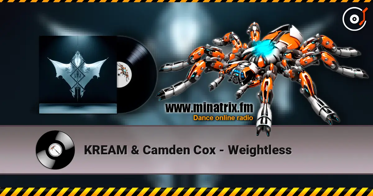KREAM & Camden Cox - Weightless слухати онлайн у високій якості | Minatrix.FM