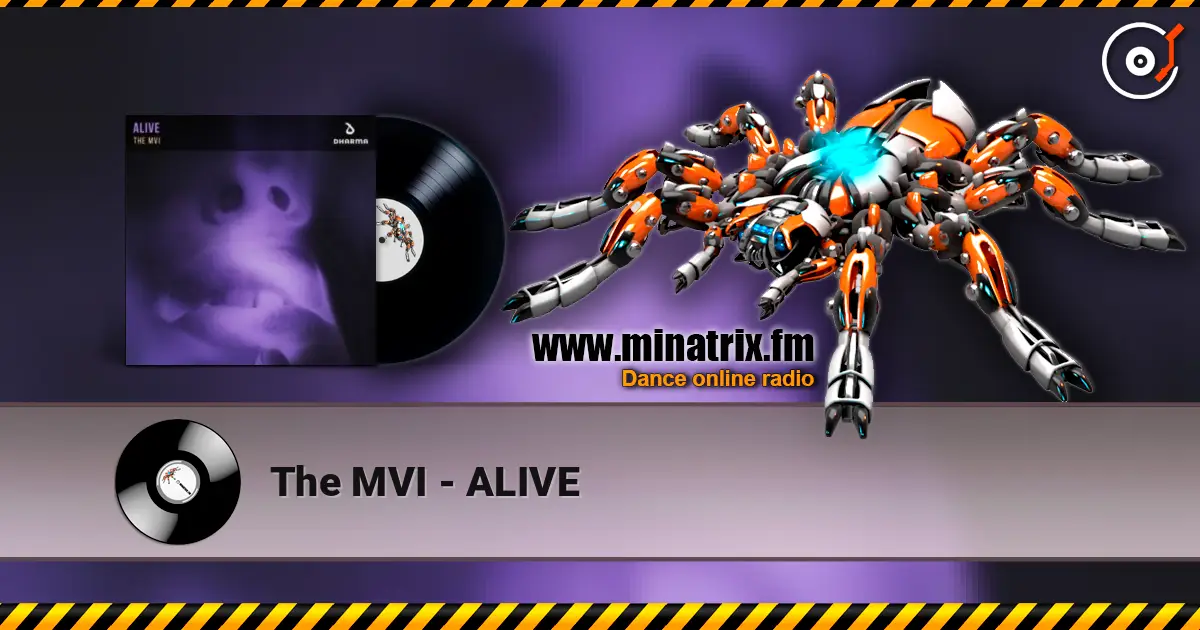 The MVI - ALIVE слухати онлайн у високій якості | Minatrix.FM