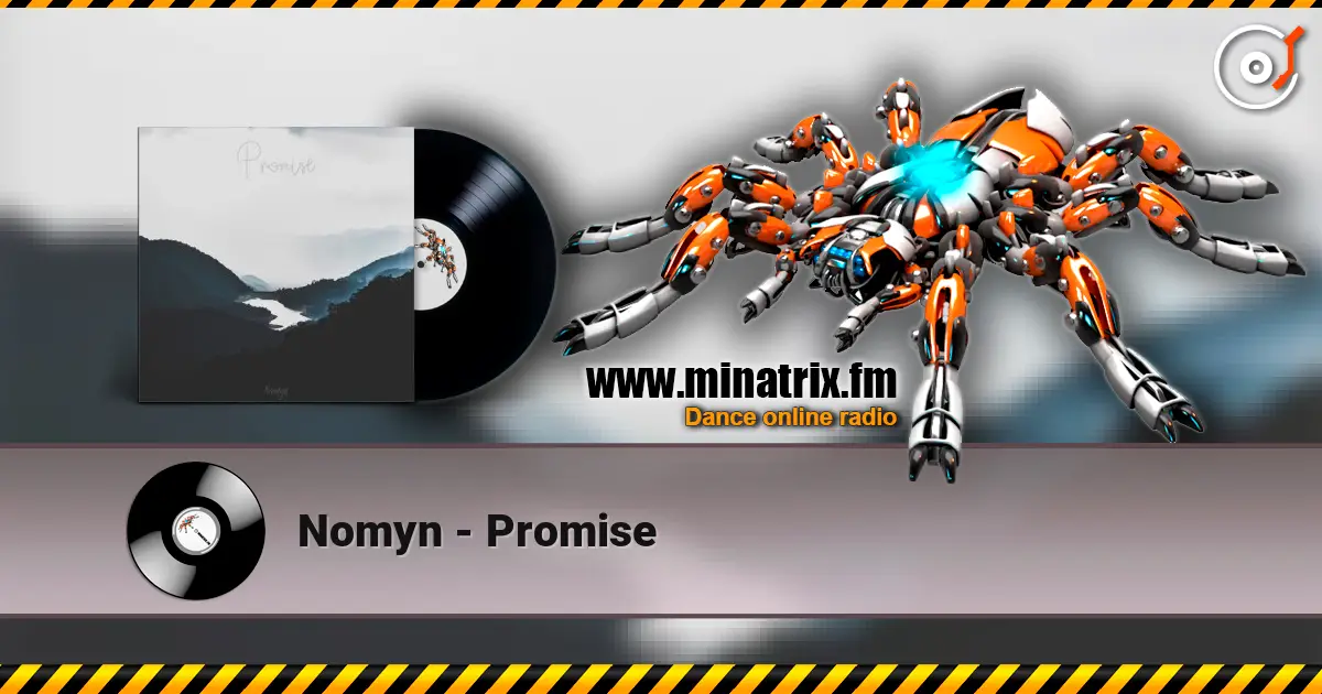Nomyn - Promise слухати онлайн у високій якості | Minatrix.FM