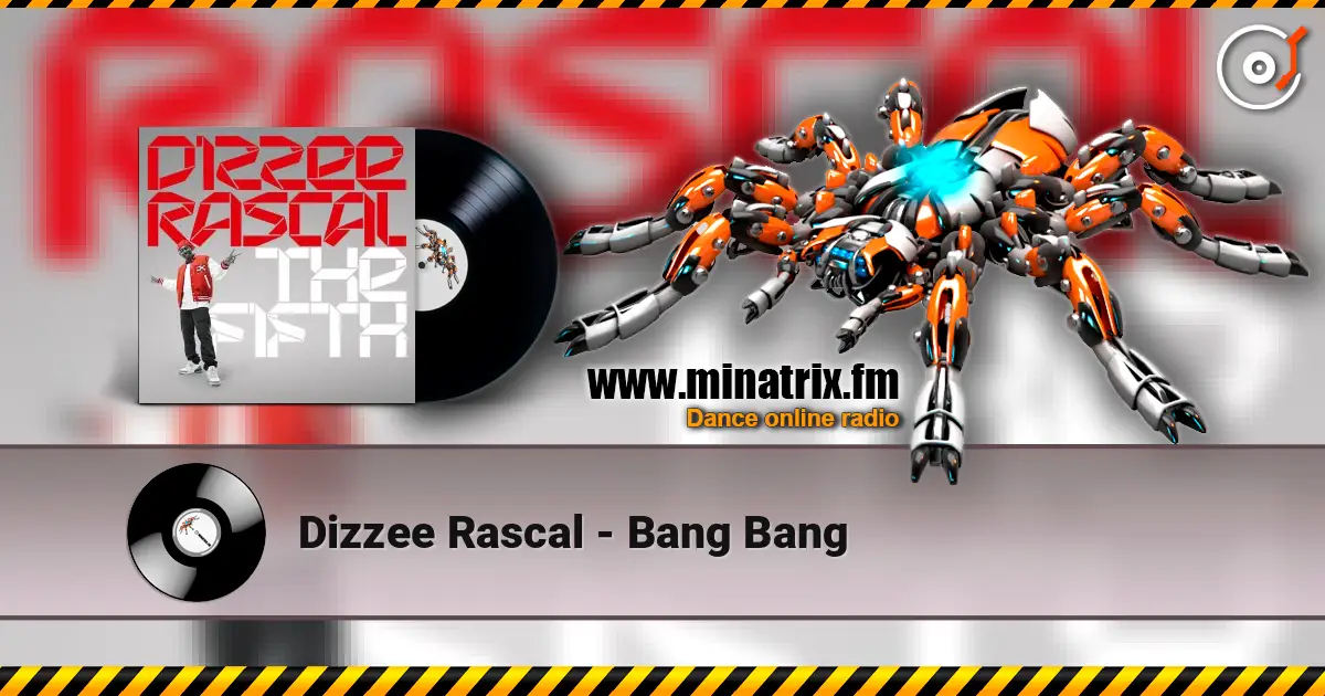 Dizzee Rascal - Bang Bang ������� ���������