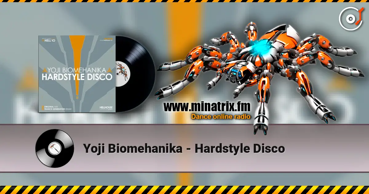 Yoji Biomehanika - Hardstyle Disco слухати онлайн у високій якості | Minatrix.FM