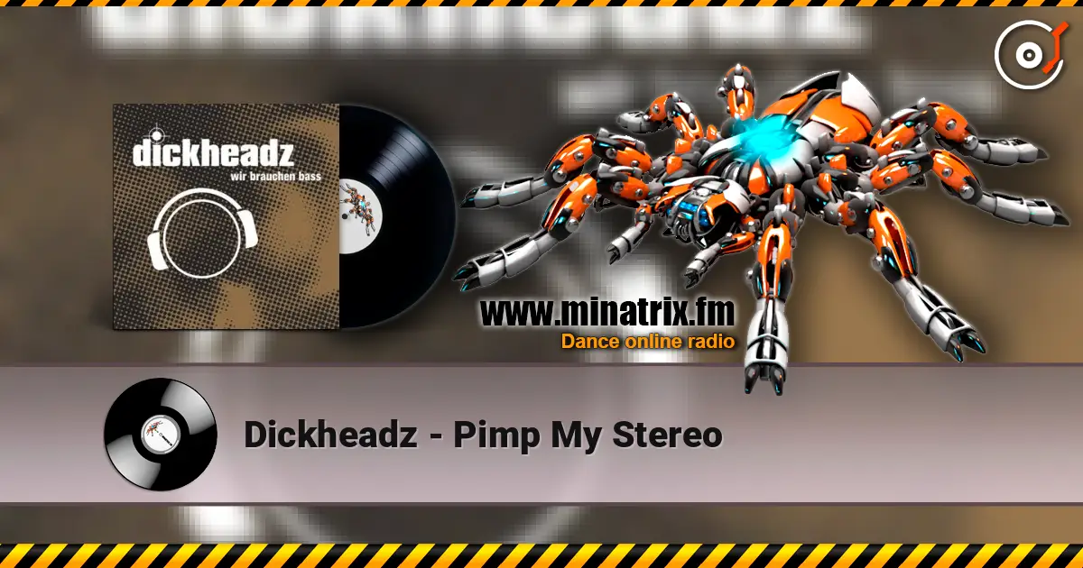 Dickheadz - Pimp My Stereo ������� ���������