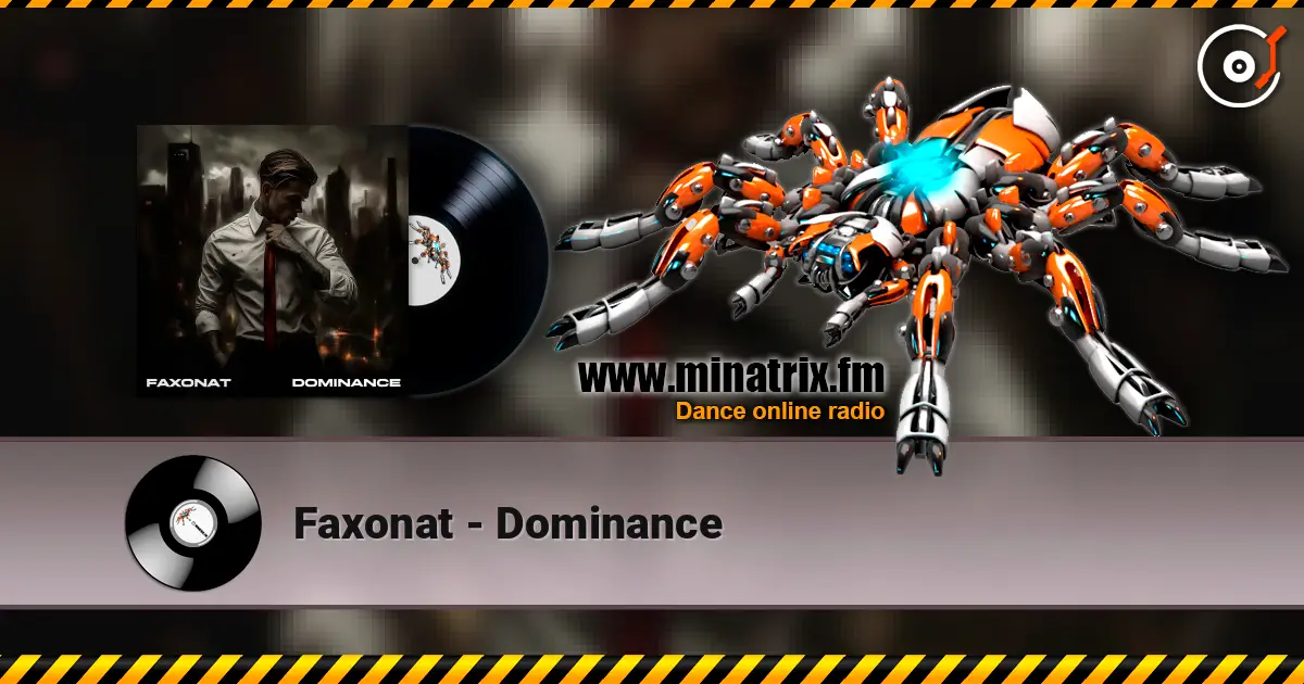 Faxonat - Dominance listen online in high quality | Minatrix.FM