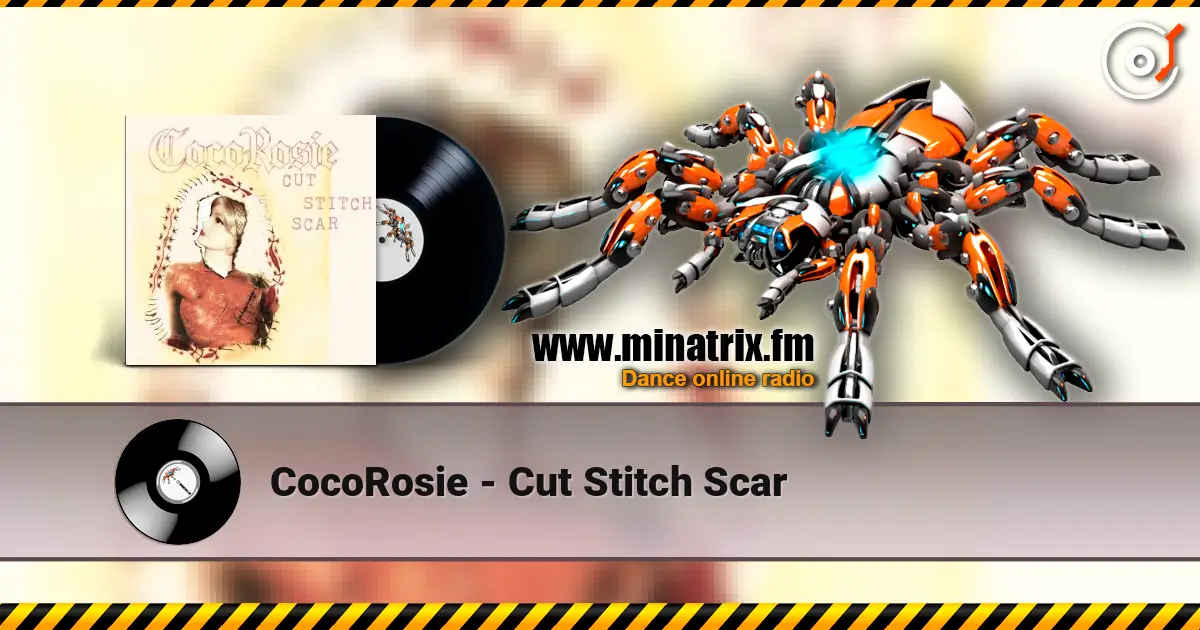 CocoRosie - Cut Stitch Scar ������� ���������