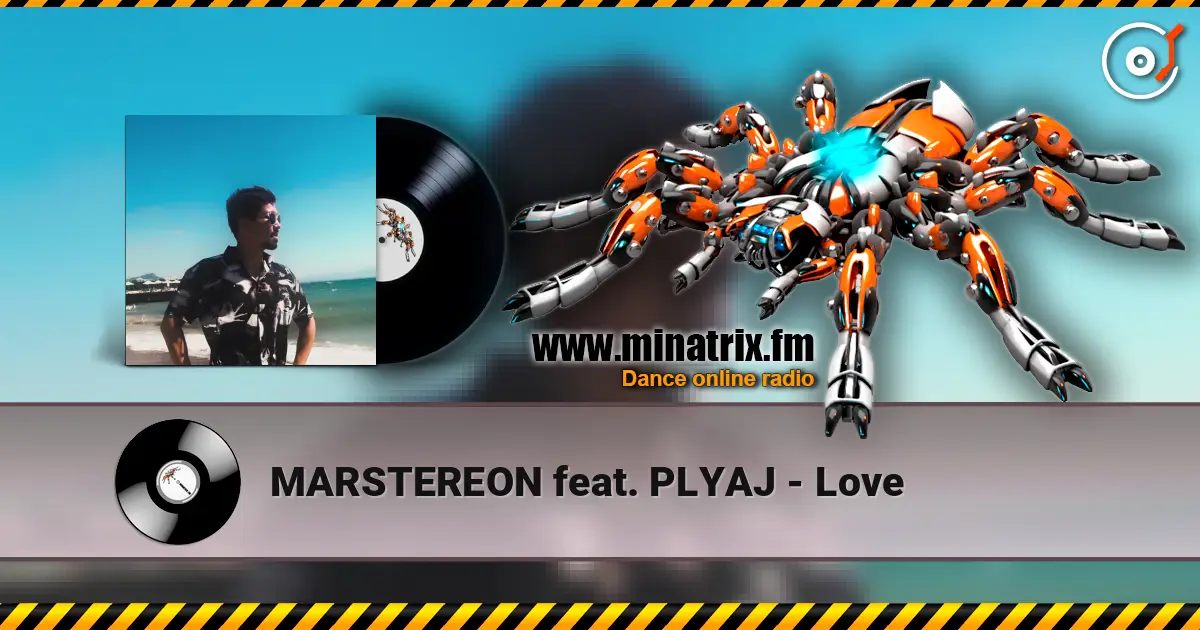MARSTEREON feat. PLYAJ - Love слухати онлайн у високій якості | Minatrix.FM