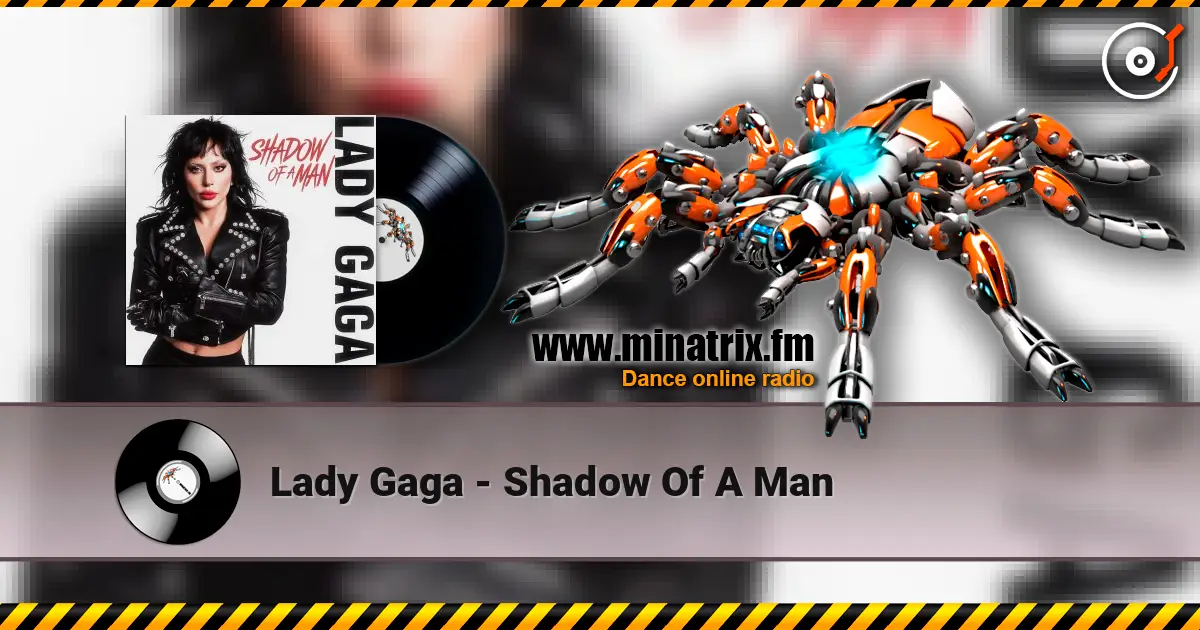 Lady Gaga - Shadow Of A Man ������� ���������