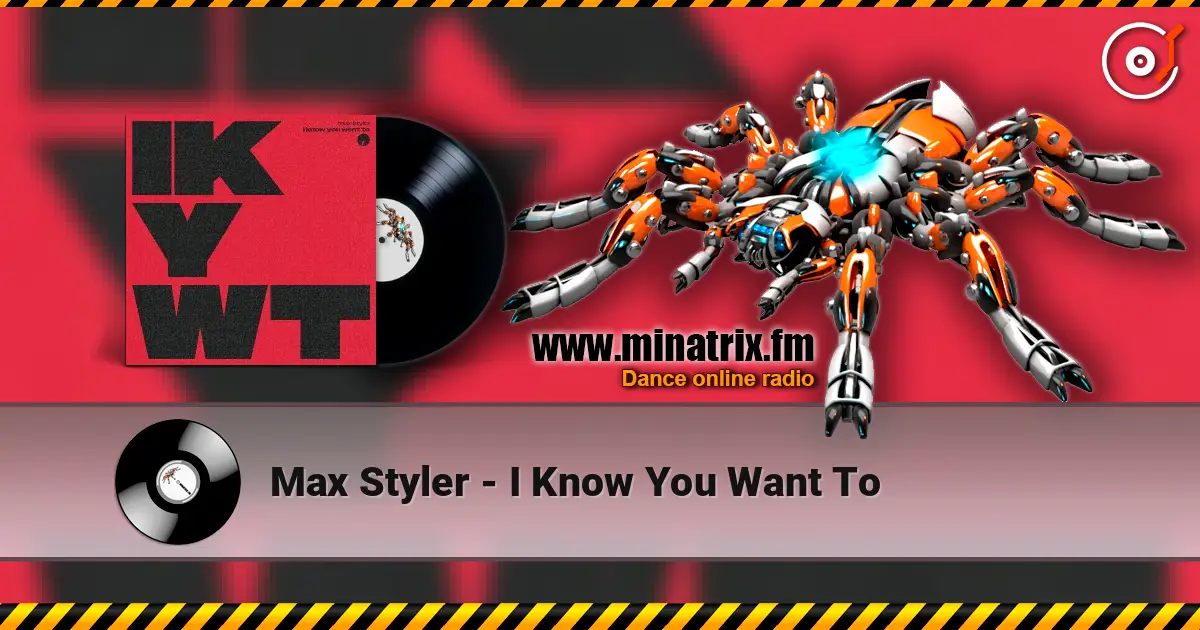 Max Styler - I Know You Want To ������� ���������