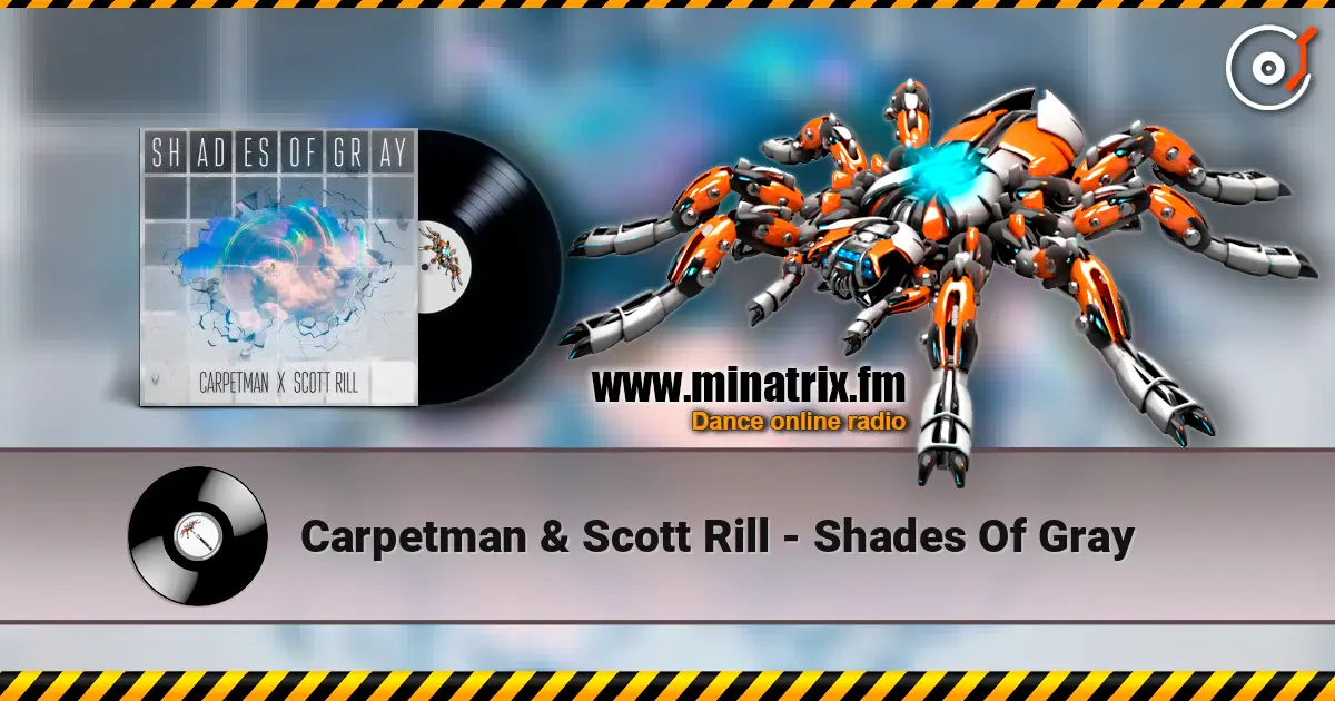 Carpetman & Scott Rill - Shades Of Gray listen online in high quality | Minatrix.FM