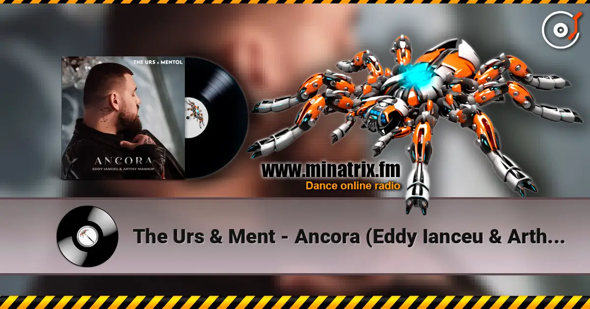 The Urs & Ment - Ancora (Eddy Ianceu & Arthy Mashup) ������� ���������