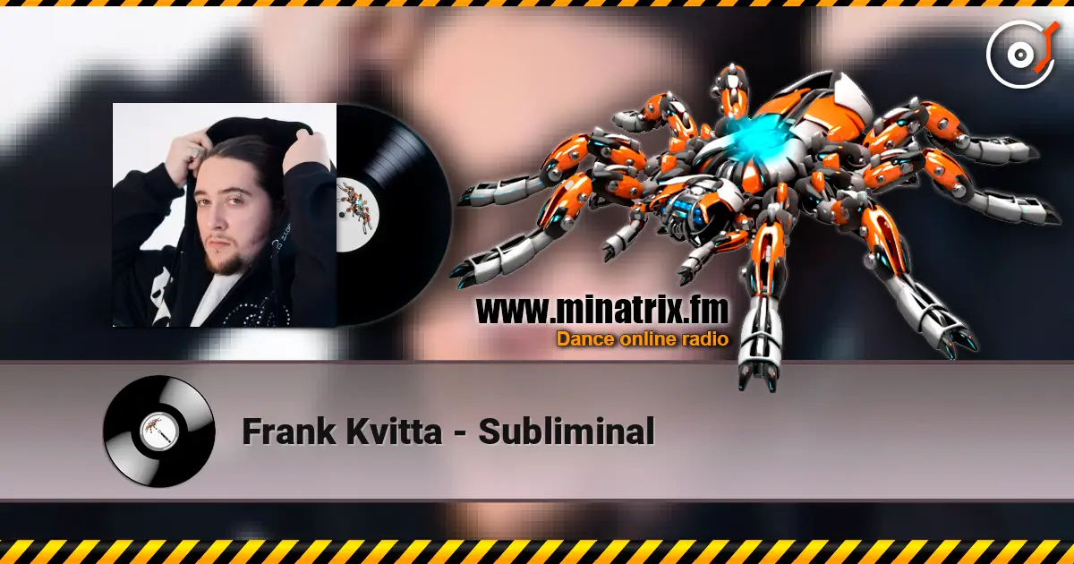 Frank Kvitta - Subliminal слухати онлайн у високій якості | Minatrix.FM
