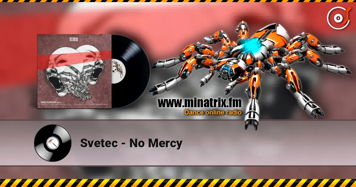 Svetec - No Mercy слухати онлайн у високій якості | Minatrix.FM