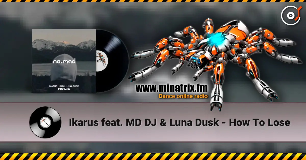 Ikarus feat. MD DJ & Luna Dusk - How To Lose ������� ���������