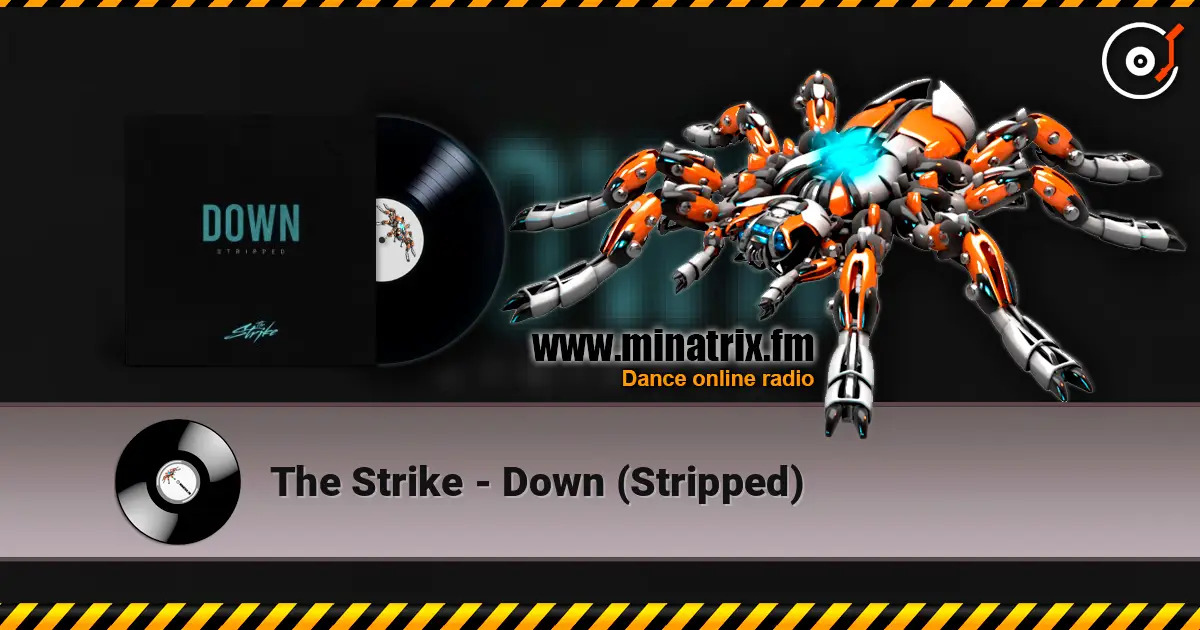 The Strike - Down (Stripped) слухати онлайн у високій якості | Minatrix.FM