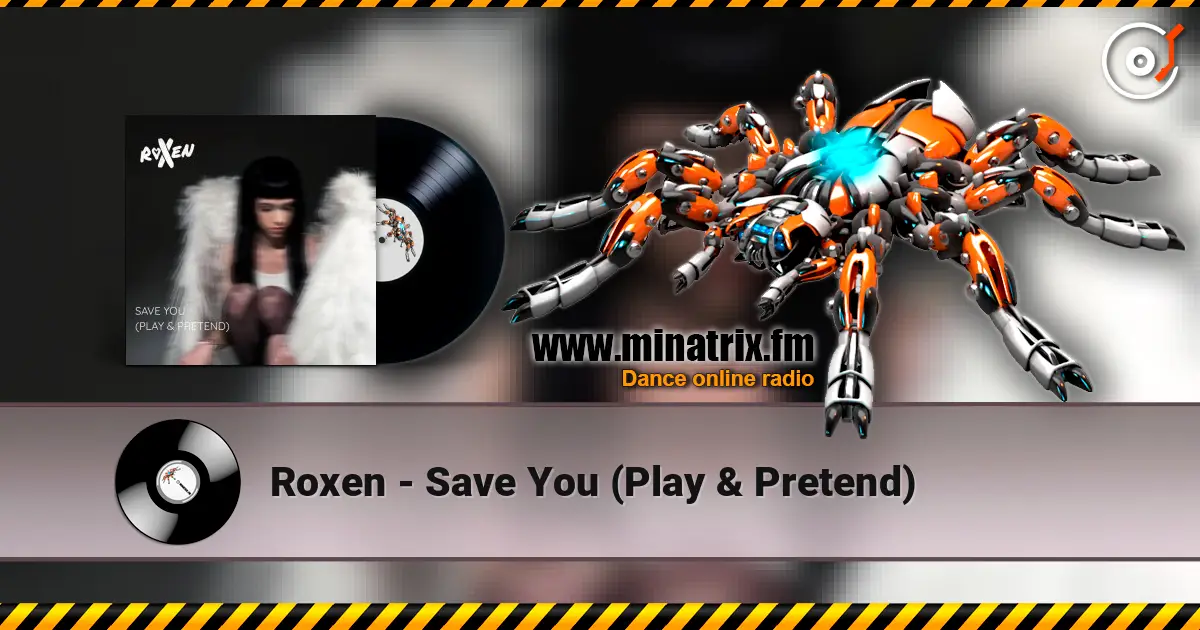 Roxen - Save You (Play & Pretend) слухати онлайн у високій якості | Minatrix.FM