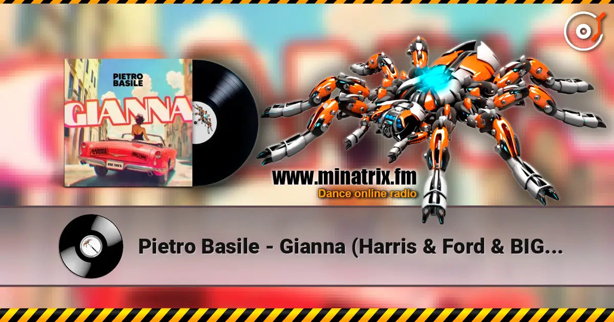 Pietro Basile - Gianna (Harris & Ford & BIG TIM Remix) listen online in high quality | Minatrix.FM