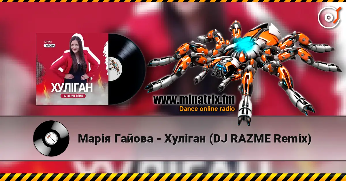 Марія Гайова - Хуліган (DJ RAZME Remix) слухати онлайн у високій якості | Minatrix.FM