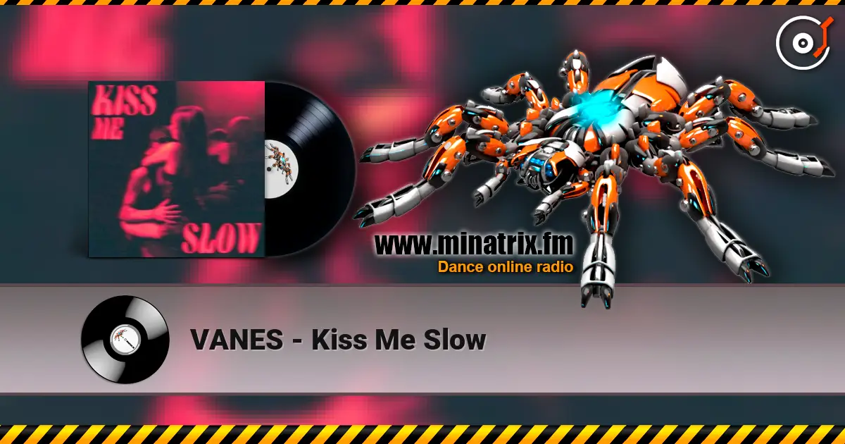 VANES - Kiss Me Slow ������� ���������