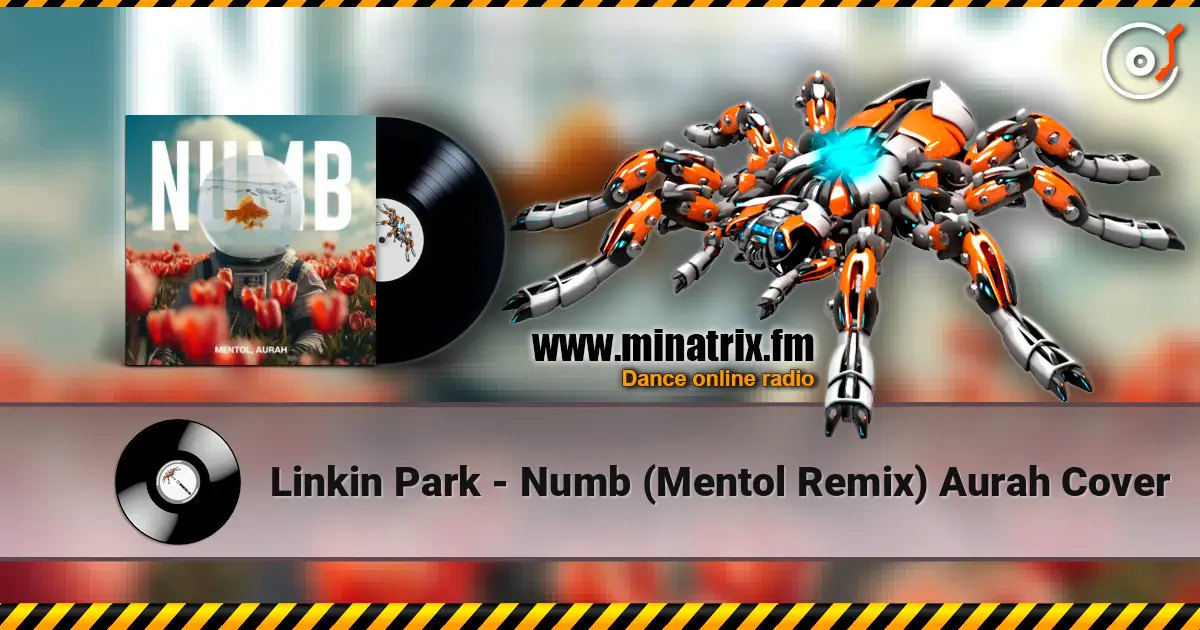Linkin Park - Numb (Mentol Remix) Aurah Cover listen online in high quality | Minatrix.FM