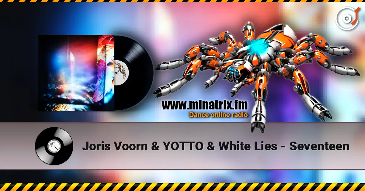 Joris Voorn & YOTTO & White Lies - Seventeen ������� ���������