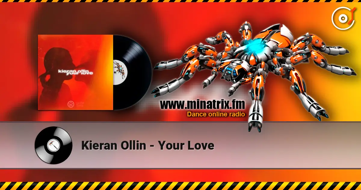 Kieran Ollin - Your Love слухати онлайн у високій якості | Minatrix.FM