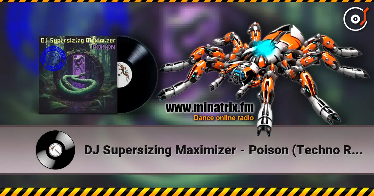 DJ Supersizing Maximizer - Poison (Techno Revivers Project cover) ������� ���������
