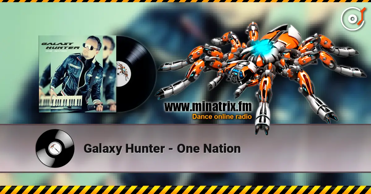 Galaxy Hunter - One Nation слухати онлайн у високій якості | Minatrix.FM