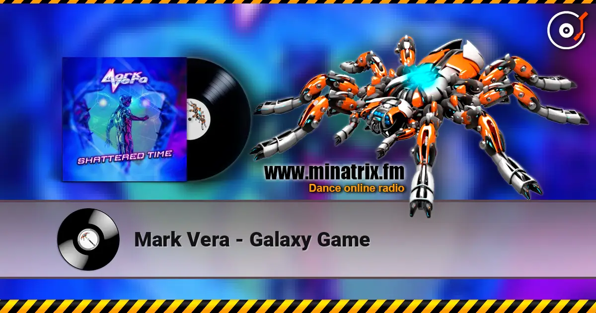 Mark Vera - Galaxy Game слухати онлайн у високій якості | Minatrix.FM